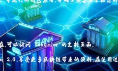 要使用钱包地址登录 Tokenim 2.0，您可以按照以下