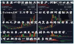 在TokenIM 2.0中，＂CC＂ 通常指的是 ＂Chain Collabo