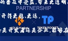 在当前的科技浪潮中，区块链技术作为一种具有